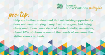 Advocating in hispanic communities means understanding how to minimize opportunity for child sexual abuse.