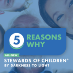 5 Reasons Why the NEW Stewards of Children: More Diversity