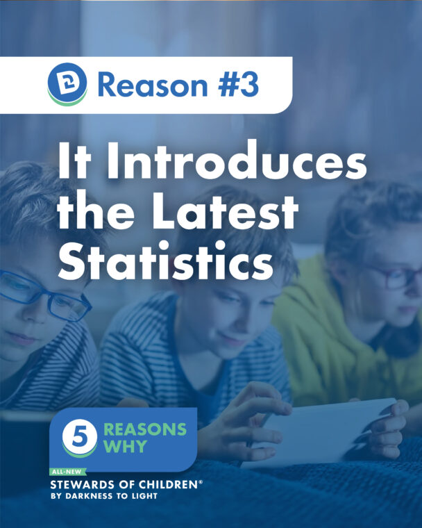 5 Reasons Why the NEW Stewards of Children: Updated Statistics
