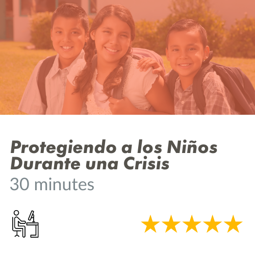 Protegiendo a los Niños Durante una Crisis
