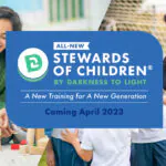 Darkness To Light Announces New Stewards Of Children®